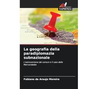 La geografia della paradiplomazia subnazionale: L'estroversione dei comuni e il caso delle Mercocidades