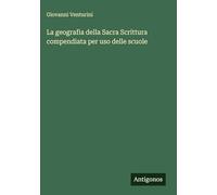 La geografia della Sacra Scrittura compendiata per uso delle scuole
