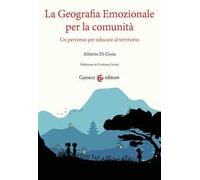 La geografia emozionale per la comunità. Un percorso per educare al territorio