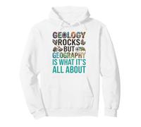 La Geologia Rocce, ma la Geografia è ciò Che riguarda Felpa con Cappuccio