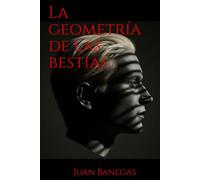 La geometría de las bestias