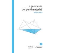 La Geometria dei Punti Materiali: 1