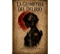 La Geometria del Delirio