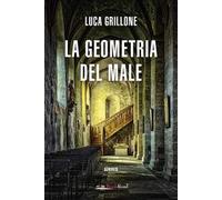 La geometria del male