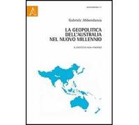 La geopolitica dell'Australia nel nuovo millennio. Il contesto Asia-Pacifico