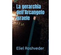 La gerarchia dell'Arcangelo Israele