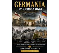LA GERMANIA DAL 1900 A OGGI: Storia, potere, divisione e riunificazione: 119