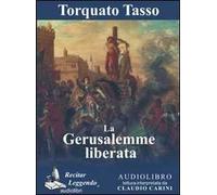 Libri Torquato Tasso - La Gerusalemme Liberata. Audiolibro. CD Audio Formato MP3