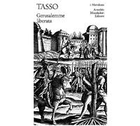 La Gerusalemme liberata - Tasso Torquato