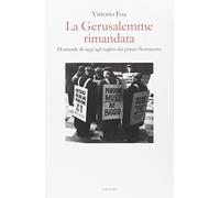 La Gerusalemme rimandata. Domande di oggi agli inglesi del primo Novecento