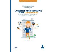 La gestion administrative d'une copropriété: Les statuts et le règlement d'ordre intérieur