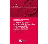 La gestion de l'équité, de la diversité, de l'inclusion et de l'accessibilité en milieu de travail: Du diagnostic au plan d'action: 0