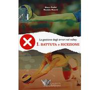 La gestione degli errori nel volley. Con DVD. Battuta e ricezione (Vol. 1)