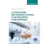 La gestione dei farmaci in RSA e nei pazienti con disfagia