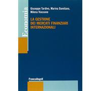 La gestione dei mercati finanziari internazionali