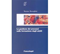 La gestione dei processi nella formazione degli adulti
