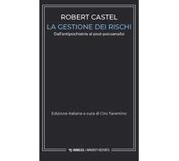 La gestione dei rischi. Dall'antipsichiatria al post-psicoanalisi