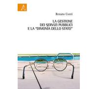 La gestione dei servizi pubblici e la «dimonìa dello Stato»