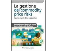 La gestione del commodity price risks. Il punto di vista della supply chain