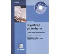 La gestione del contratto. Cambi, ritardi, penali e claim. Ediz. italiana e inglese