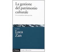 La gestione del patrimonio culturale. Una prospettiva internazionale