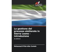 La gestione del processo elettorale in Sierra Leone - Introduzione: 2a edizione