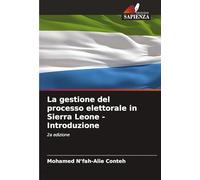 La gestione del processo elettorale in Sierra Leone - Introduzione: 2a edizione