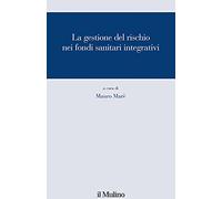 La gestione del rischio nei fondi sanitari integrativi