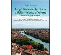 La gestione del territorio e dell'ambiente a Verona. Repetita non iuvant