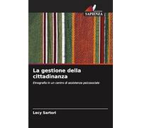 La gestione della cittadinanza: Etnografia in un centro di assistenza psicosociale