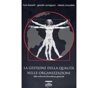 La gestione della qualità nelle organizzazioni. Con CD-ROM