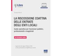 La gestione della riscossione coattiva delle entrate degli enti locali