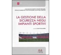 La gestione della sicurezza negli impianti sportivi