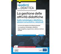 La gestione delle attività didattiche - Scelte metodologico-didattiche e soluzioni comunicativo-relazionali