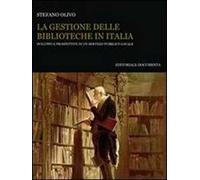 La gestione delle biblioteche in Italia. Sviluppo e prospettive di un servizio pubblico locale