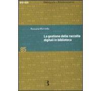 La gestione delle raccolte digitali in biblioteca