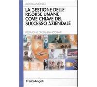 La gestione delle risorse umane come chiave del successo aziendale