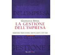 Gestione Dell'Impresa. Organizzazione, Processi Decisionali, Marketing, Acquisti