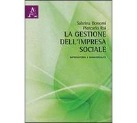 La gestione dell'impresa sociale. Imprenditoria e managerialità