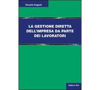 La gestione diretta dell'impresa da parte dei lavoratori