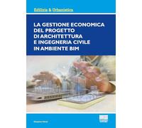GESTIONE ECONOMICA DEL PROGETTO DI ARCHITETTURA ED INGEGNERIA CIVILE IN AMBIENTE
