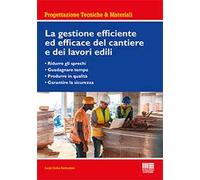 La gestione efficiente ed efficace del cantiere e dei lavori edili - Cotta...