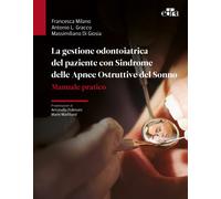 La gestione odontoiatrica del paziente con sindrome delle apnee ostruttive...