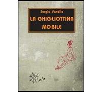 La ghigliottina mobile