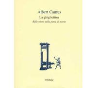 La ghigliottina. Riflessioni sulla pena di morte
