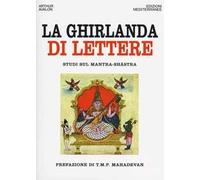 La ghirlanda di lettere. Studi sul Mantra-Shastra