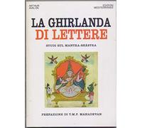 La ghirlanda di lettere. Studi sul Mantra-Shastra