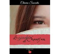La giada di Chang'an