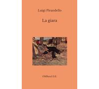 La giara: (Novella e commedia in edizione integrale)