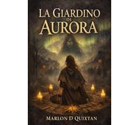 La Giardino Di Aurora: Nomi, cicatrici e il Nodo della nebbia
